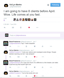 Ka Lyn Banks on Twitter I am going to have 8 clients before April. Wow. Life comes at you fast.