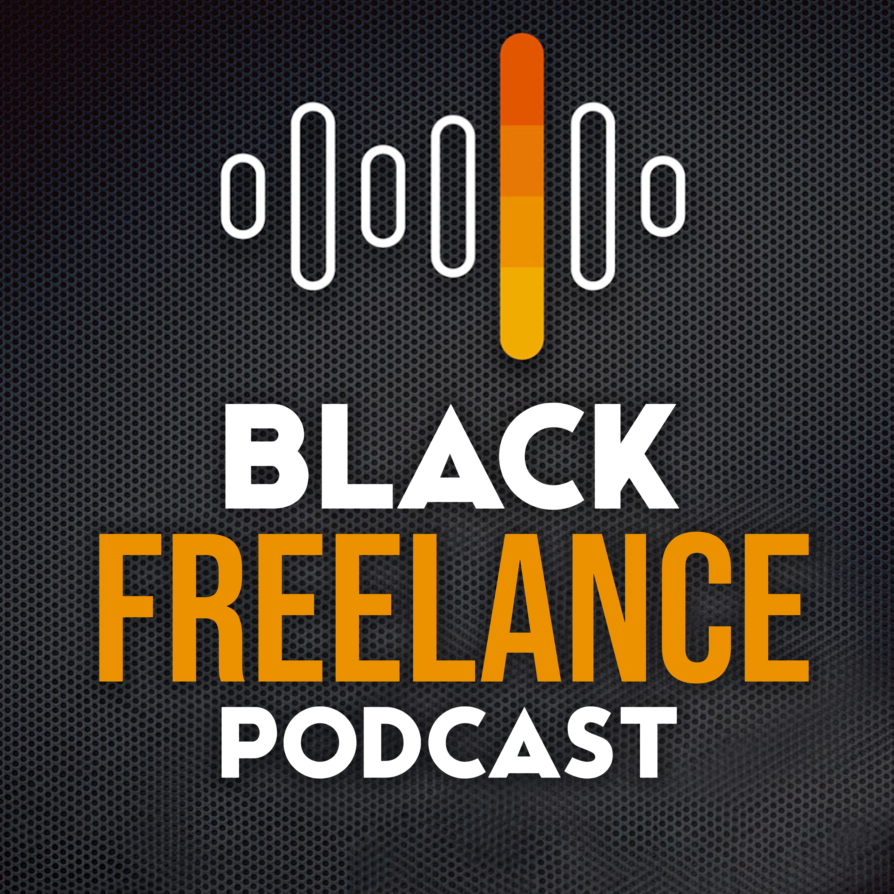 The BlackFreelance Podcast